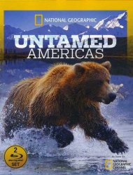 National Geographic. Дикая природа Америки / Untamed Americas (1 сезон 2012)