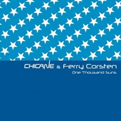 Chicane & Ferry Corsten - One Thousand Suns (2012)