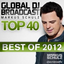 VA - Global DJ Broadcast Top 40 Best Of 2012 (2012)