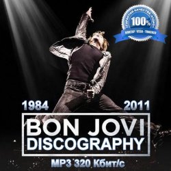 Bon Jovi - Дискография (1984-2011)