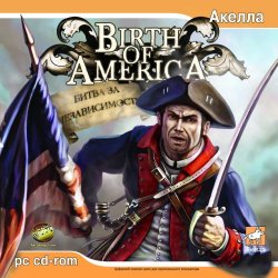 Birth of America: Битва за независимость