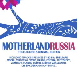 VA - Motherland Russia: Tech House and Minimal Edition (2012)
