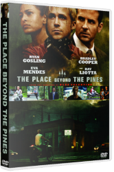 Место под соснами / The Place Beyond the Pines (2012)