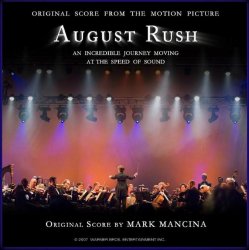 Август Раш / August Rush (by Mark Mancina) - (2007)
