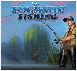 Фантастическая рыбалка / Fantastic Fishing