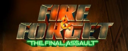 Fire & Forget: The Final Assault  (2013)