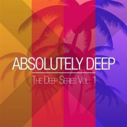 VA - Absolutely Deep The Deep Series Vol. 1 (2013)