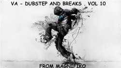 VA - Dubstep and Breaks. Vol10 (2013)
