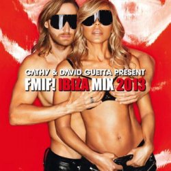 VA - Cathy and David Guetta Present FMIF! Ibiza Mix (2013)