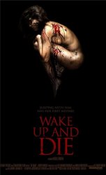 Проснись и умри / Wake Up And Die (Volver a morir) (2011)