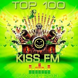 VA - Kiss FM Top 100 Summer (2013)