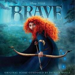 OST - Храбрая сердцем / Brave (by Patrick Doyle) (2012)