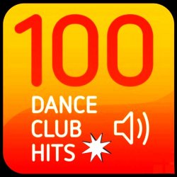 VA - 100 Dance Club Hits (2013)