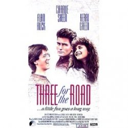Трое в дороге / Three For The Road (1987)
