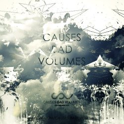 VA - Causes Bad Volumes [Dubstep Addiction] Part 19 (2013)