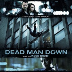 OST - Одним меньше / Dead Man Down (2013) 
