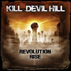 Kill Devil Hill - Revolution Rise (2013) 