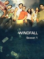 Внезапная удача / Windfall (1 сезон) (2006)