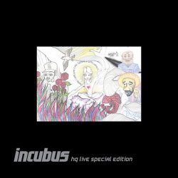 Incubus - HQ Live (2013)