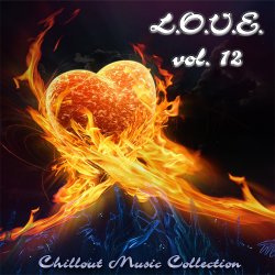 VA - L.O.V.E. (LOVE) volume 12 [Chillout Music Collection] (2013)