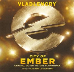 OST - Город Эмбер: Побег / City Of Ember (2008)