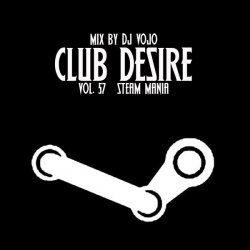 Dj VoJo - Club Desire vol.57: Steam Mania (2013)