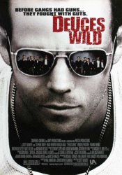 Дикая банда / Дикие бесы / Deuces Wild (2002)