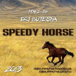 DJ Butesha - Speedy Horse (2013)