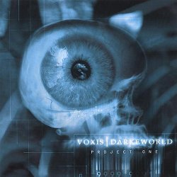 Voxis - Darkeworld: Project One (2006)