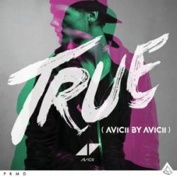 Avicii - True (Avicii By Avicii) (2014)