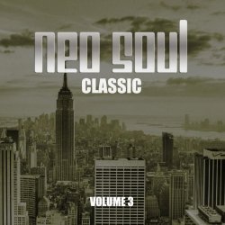 VA - Neo Soul Classic, Vol. 3 (2014)