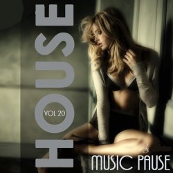 VA - House Music Pause Vol 20 (2014)