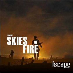 Proxie - Skies Of Fire (2014)