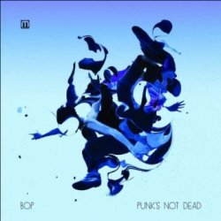 Bop - Punk's Not Dead (2014) 