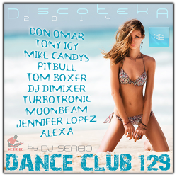 VA - Дискотека 2014 Dance Club Vol. 129 (2014)