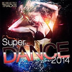 VA - Super Dance (2014)