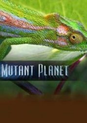 Планета мутантов / Animal Planet: Mutant Planet (2 сезон 2014)