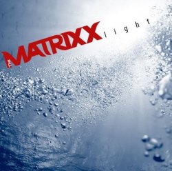 The Matrixx - Light (2014)
