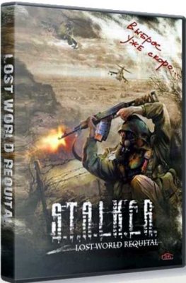 S.T.A.L.K.E.R.: Shadow Of Chernobyl - Lost World Requital