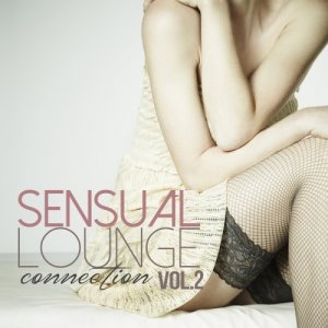 VA - Sensual Lounge Connection Vol 2 (2014)