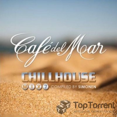 VA - Cafe Del Mar: Chillhouse - Mix 7 (2014)
