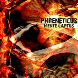 Phreneticus - Mente Captus (2015)