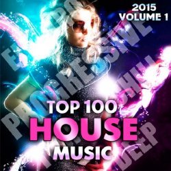 VA - Top 100 House Music Vol.1 (2015)