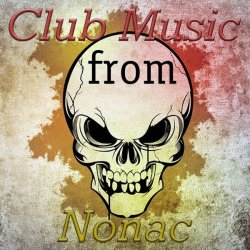 VA - Club Music from Nonac (2015)