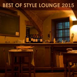 VA - Best Of Style Lounge 2015 (2015)