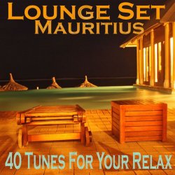 VA - Lounge Set Mauritius [40 Tunes for Your Relax] (2015)