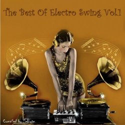 VA - The Best Of Electro Swing Vol.1 [Compiled by Zebyte] (2015) MP3
