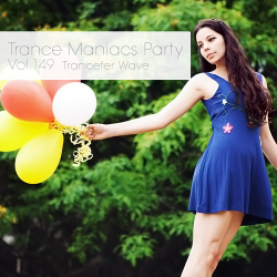 VA - Trance Maniacs Party - Trancefer Wave #149 (2015)