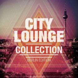 VA - City Sound Collection # Berlin Edition (2015)