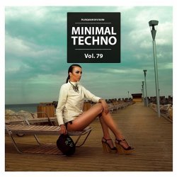VA - Minimal Techno Vol. 79 (2015)